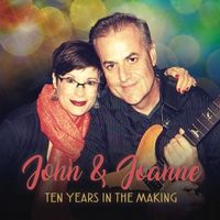 Ten Years In The Making by John and Joanne