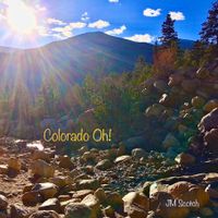 Colorado Oh! by Jesse Maclaine & the Scotch