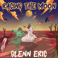Racing The Moon by Glenn Eric