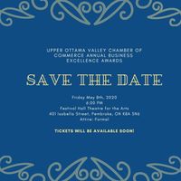 NEW DATE PENDING Upper Ottawa Valley Chamber of Commerce Annual Business Excellence Awards
