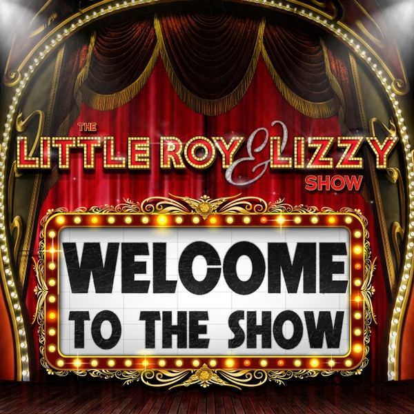 The Little Roy and Lizzy Show