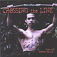 Music from CROSSING the LINE by Stephen Melillo