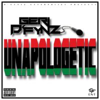 Unapologetic - EP by Geri D' Fyniz