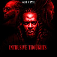 Intrusive Thoughts (Clean) by Geri D' Fyniz 