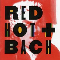 Red Hot + Bach by various