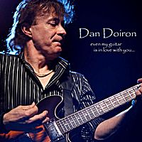 Even My Guitar is in Love With You by Dan Doiron