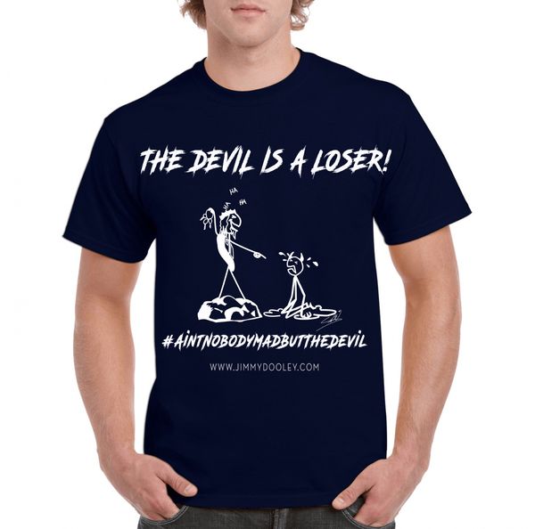 "Ain't Nobody Mad But The devil" T-Shirt