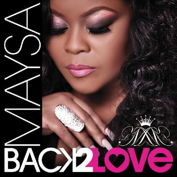 Maysa (Back 2 Love)
