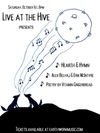 Hearth & Hymn. Alex Belhaj & Erik McIntyre. Live at the Hive wsg Vitamin Gingerbread