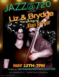 Jazz@720 presents Liz & Brydge w/ Alan Parker