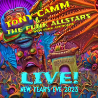 "Funk Allstars and Avengers NYE Full Concert and Album Art" by ToNY CaMM & The Funk Allstars