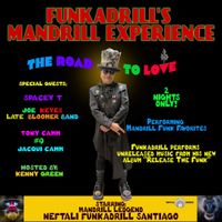 Funkadrill's Mandrill Experience