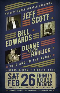 Bill Edwards, Jeff Scott, Duane Harlick In The Round