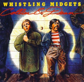 Collier & Dean Whistling Midgets - 1981 Inner City Records: remastered CD 1999 DDP Records
