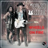 Wheels on Fire by Wild Ride