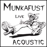 Live Acoustic by Munkafust