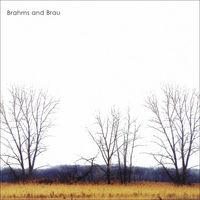 Brahms And Brau by Brahms And Brau