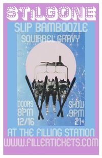 Squirrel Gravy (opening for StillGone and Slip Bamboozle)