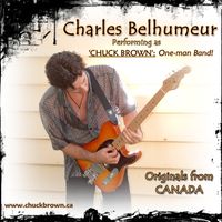 Originals from Canada (previously released as 'Rough Stuff' & 'Just Jammin') by Charles Belhumeur (a.k.a. 'Chuck Brown')