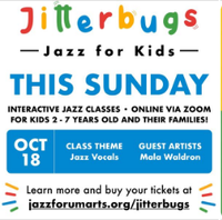 Jazz Forum Arts: Jitterbugs for Kids Virtual Class (Guest Artist) 