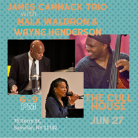 James Cammack TRIO feat. Mala Waldron & Wayne Henderson