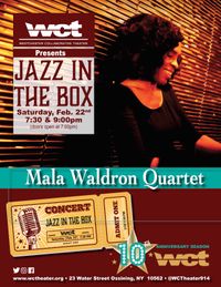 Jazz in the Box w/ the Mala Waldron Quartet ~ w. Steve Salerno, Michael T.A. Thompson & Gene Torres 