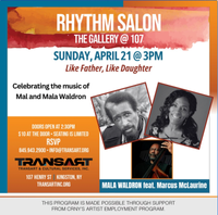 "Rhythm Salon at 107" ~ Celebrating the Music of MAL WALDRON! (Mala Waldron w/ Marcus Mclaurine)