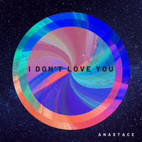 I Don't Love You by Anastace