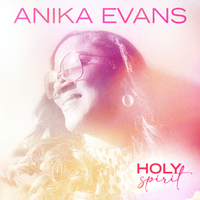 Holy Spirit by Anika Evans