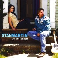 Love Ain't That Tough by Stan Martin