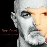 Come a Long Way by Ben Reel