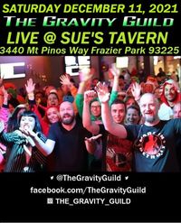 The Gravity Guild LIVE! Sue's Tavern