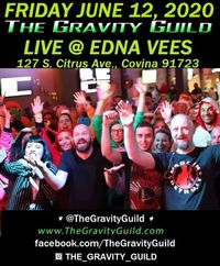 The Gravity Guild LIVE! Edna Vees