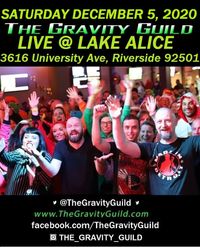 The Gravity Guild LIVE! Lake Alice