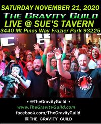 The Gravity Guild LIVE! Sue's Tavern