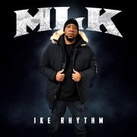 MLK  by 	Ike Rhythm