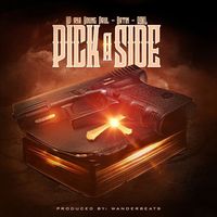 “Pick a Side” feat. Datin & RDKL by YP aka Young Paul