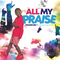 All My Praise by Young Ro