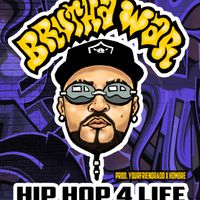 HIP HOP 4 LIFE by  BRUTHA WAR  (prod.Rado x Hombre)