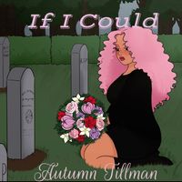 If I Could by Autumn Tillman