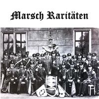 Marsch Raritäten by Deutsche Marsch-revue
