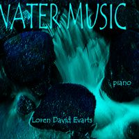 Water Music by Loren Evarts