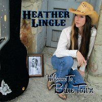 Welcome to Blue Town by Heather Lingle