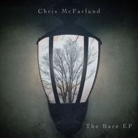 The Bare EP by Chris McFarland