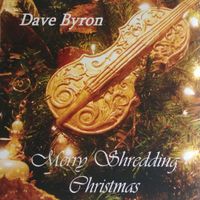 Merry Shredding Christmas by Dave Byron 