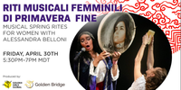  RITI MUSICALI FEMMINILI DI PRIMAVERA FINE: Musical Spring Rites for Women