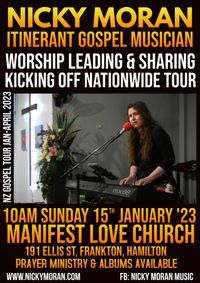 NZ TOUR Kickoff Nicky Moran worship and speaking at Manifest Love Church