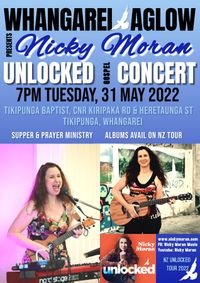 Nicky Moran Unlocked Concert hosted by Whangarei Aglow