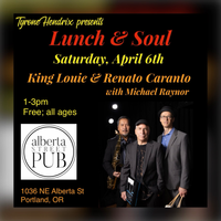 "Lunch & Soul" featuring King Louie & Renato Caranto w/ Michael Raynor