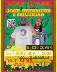 Josh Heinrichs, Skillinjah, Sgt. Remo & The Vibratones